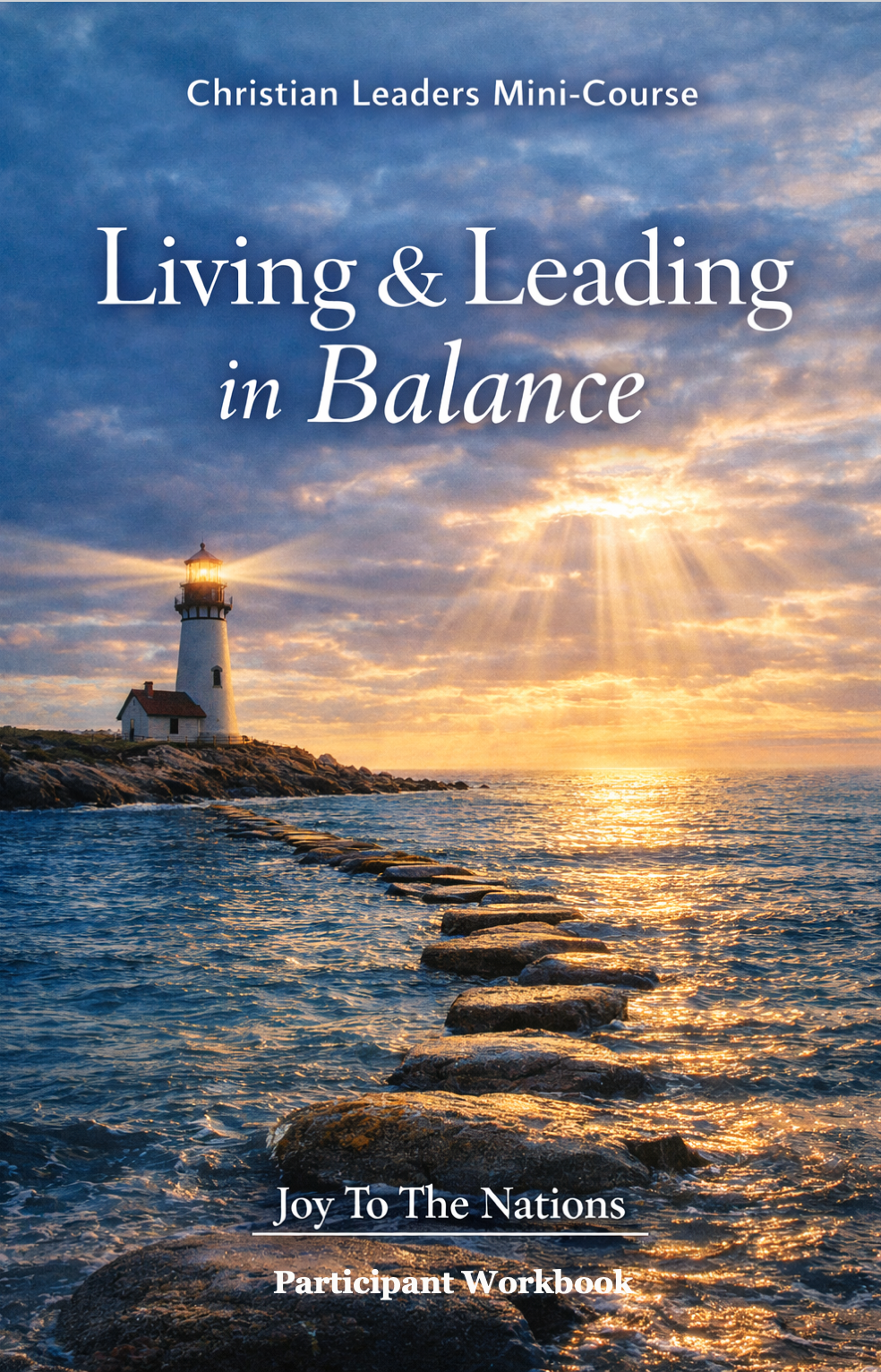 Living & Leading in Balance Workbook